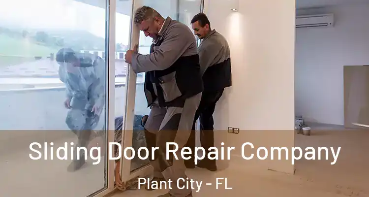  Sliding Door Repair Company Plant City - FL